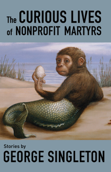 Paperback The Curious Lives of Nonprofit Martyrs Book