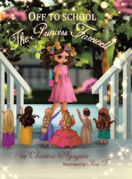 Hardcover Off to School: The Princess Farewell Book