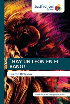 Paperback `Hay Un León En El Baño! [Spanish] Book