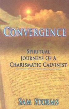 Paperback Convergence: Spiritual Journeys of a Charismatic Calvanist Book