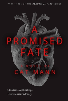 A Promised Fate - Book #3 of the Beautiful Fate