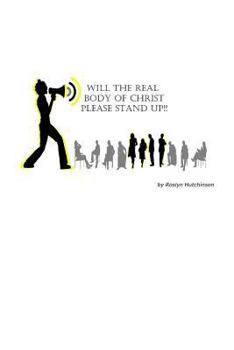 Paperback Will the Real Body of Christ Please Stand Up Book