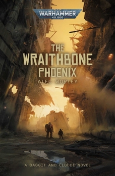 The Wraithbone Phoenix - Book  of the Warhammer Crime