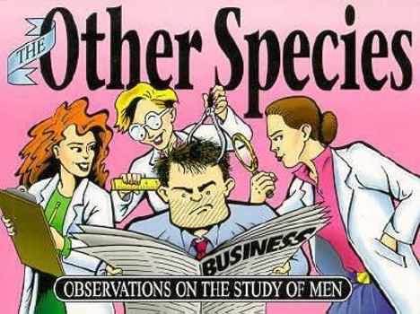 Paperback The Other Species: Observations on the Study of Men Book