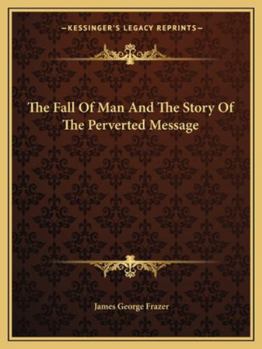 The Fall Of Man And The Story Of The Perverted Message