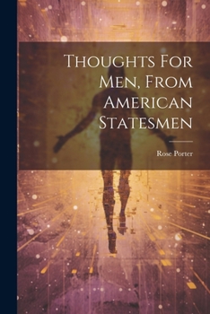 Paperback Thoughts For Men, From American Statesmen Book