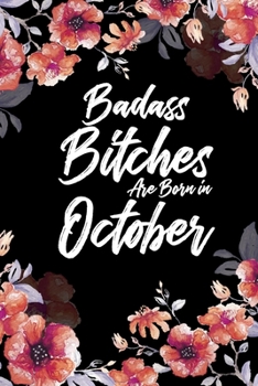 Badass Bitches Are Born In October: Floral Water Color Personal Planner 24 month 100 page 6 x 9 Dated Calendar Notebook For 2020-2021 Academic Year. ... for women or her to jot down ideas and notes
