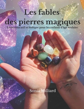 Paperback Les fables des pierres magiques [French] Book