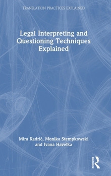 Hardcover Legal Interpreting and Questioning Techniques Explained Book