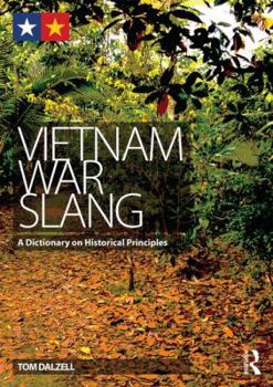 Paperback Vietnam War Slang: A Dictionary on Historical Principles Book