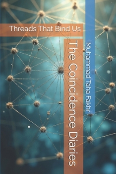 The Coincidence Diaries: Threads That Bind Us