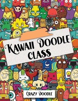 Paperback Kawaii Doodle class: Coloring Book for Kids Book