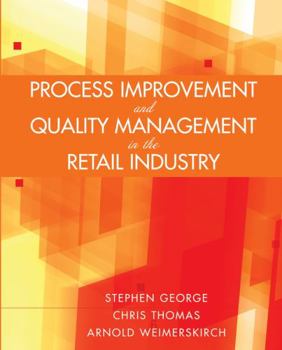 Paperback Process Improvement and Quality Management in the Retail Industry Book