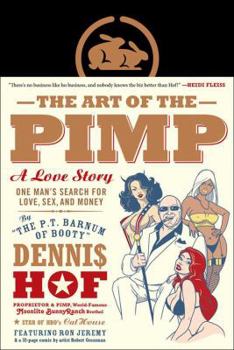 Hardcover The Art of the Pimp: One Man's Search for Love, Sex, and Money Book