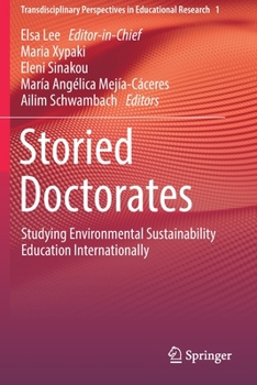 Paperback Storied Doctorates: Studying Environmental Sustainability Education Internationally Book