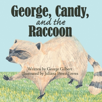 Paperback George, Candy, and the Raccoon Book