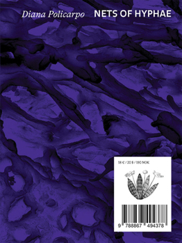 Hardcover Diana Policarpo: Nets of Hyphae Book