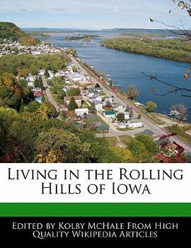 Paperback Living in the Rolling Hills of Iowa Book