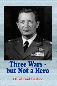 Hardcover Three Wars - But Not a Hero Book