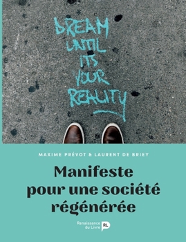 Paperback Manifeste pour une société régénérée [French] Book
