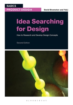 Paperback Idea Searching for Design: How to Research and Develop Design Concepts (Basics Product Design) Book