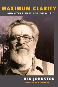 Hardcover Maximum Clarity and Other Writings on Music Book