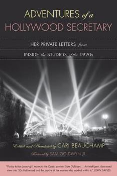 Hardcover Adventures of a Hollywood Secretary: Her Private Letters from Inside the Studios of the 1920s Book