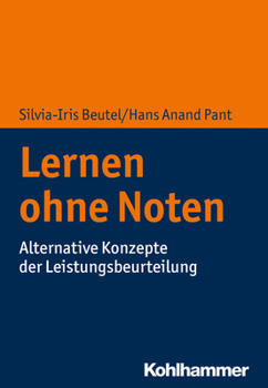 Paperback Lernen Ohne Noten: Alternative Konzepte Der Leistungsbeurteilung [German] Book
