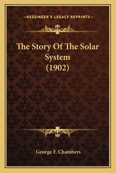 Paperback The Story Of The Solar System (1902) Book