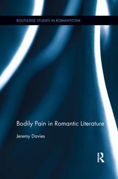 Paperback Bodily Pain in Romantic Literature Book