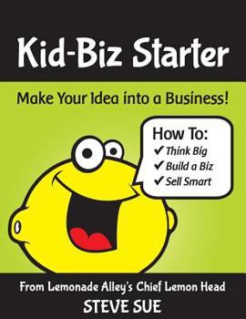 Paperback Kid-Biz Starter: Make Your idea into a Business Book