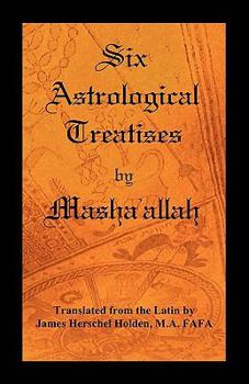 Paperback Six Astrological Treatises by Masha'allah Book