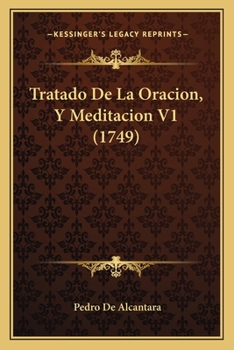 Paperback Tratado De La Oracion, Y Meditacion V1 (1749) [Spanish] Book
