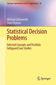 Hardcover Statistical Decision Problems: Selected Concepts and Portfolio Safeguard Case Studies Book