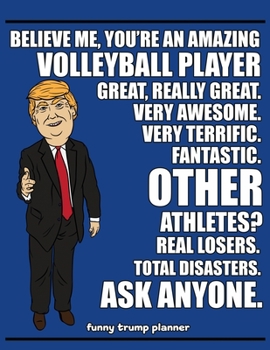 Paperback Funny Trump Planner: Funny Volleyball Planner for Trump Supporters (Conservative Trump Gift) Book