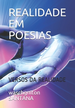 Paperback Realidade Em Poesias: Versos Da Realidade [Portuguese] Book