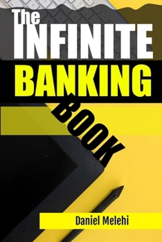Paperback The Infinite Banking Book