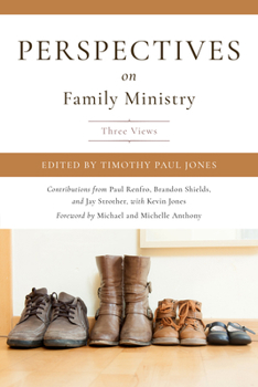 Perspectives on Family Ministry: Three Views - Book  of the Perspectives