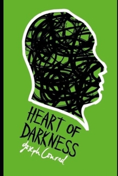 Paperback Heart of Darkness By Joseph Conrad (Psychological Novella) "Annotated" Book
