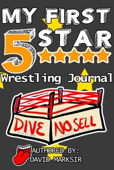 Paperback My First 5 Star Wrestling Journal Book