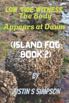 Paperback Low Tide Witness: The Body Appears at Dawn Book