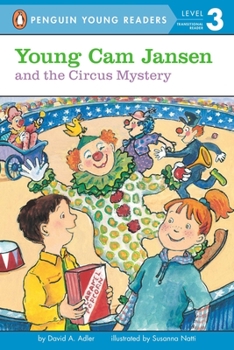 Young Cam Jansen and the Circus Mystery - Book #17 of the Young Cam Jansen Mysteries