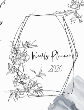 Weekly Planner 2020: Weekly Planner Undated Hand Drawn Black Line Flowers Cover ~ 2020 Calendar, Weekly Planner,  To-Do List, And Additional Notes (8.5"x11")