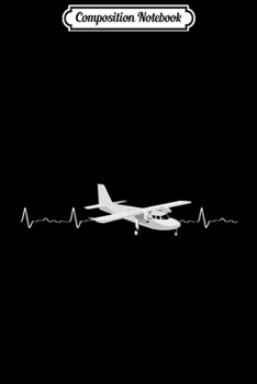 Composition Notebook: Airplane Flying Heartbeat Aircraft Aviation Pilot or Student  Journal/Notebook Blank Lined Ruled 6x9 100 Pages
