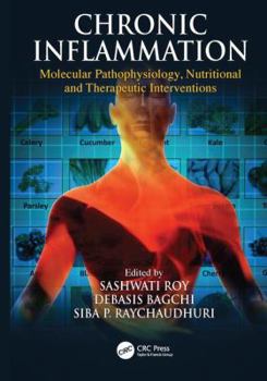 Paperback Chronic Inflammation: Molecular Pathophysiology, Nutritional and Therapeutic Interventions Book