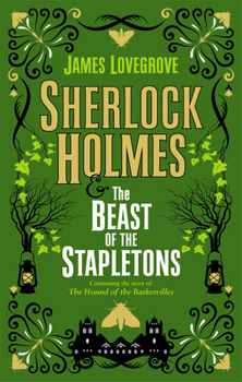 Hardcover Sherlock Holmes and the Beast of the Stapletons Book