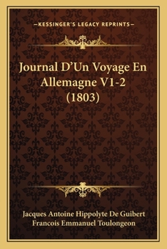 Paperback Journal D'Un Voyage En Allemagne V1-2 (1803) [French] Book