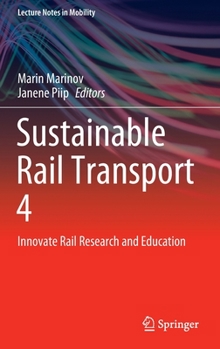 Sustainable Rail Transport 4: Innovate Rail Research and Education