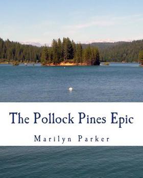 Paperback The Pollock Pines Epic Book