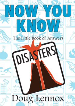 Paperback Now You Know: Disasters: The Little Book of Answers Book